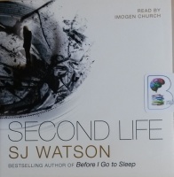 Second Life written by SJ Watson performed by Imogen Church on CD (Unabridged)